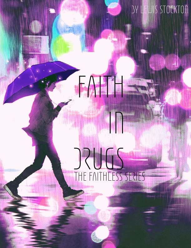 [Faith 1] Faith In Drugs.png